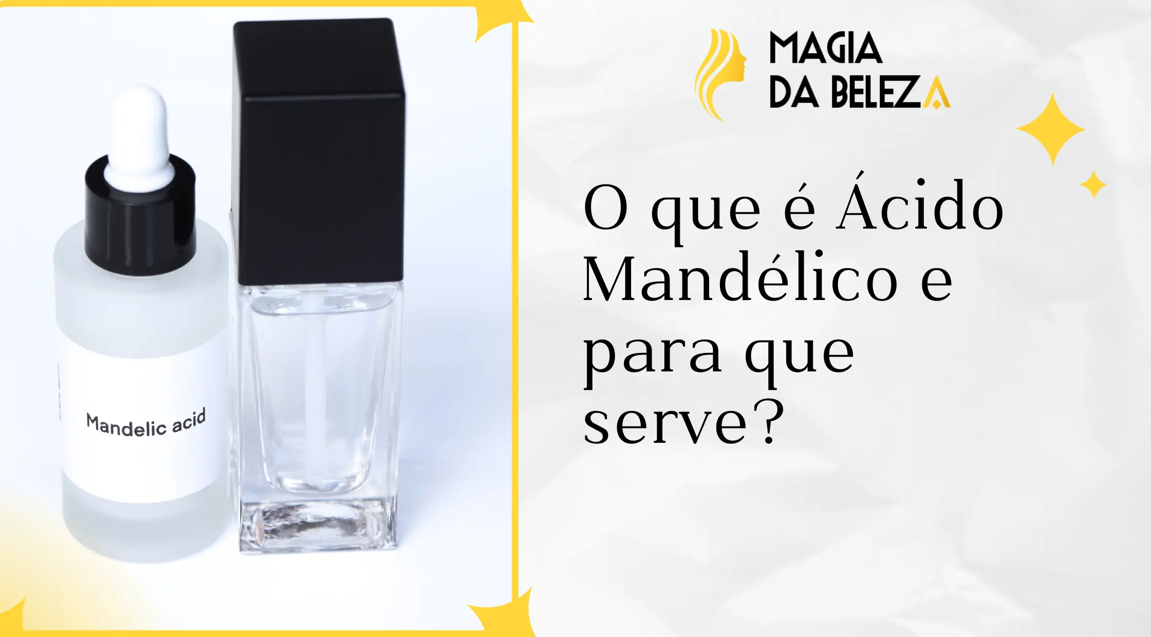 O que é Ácido Mandélico e para que serve?