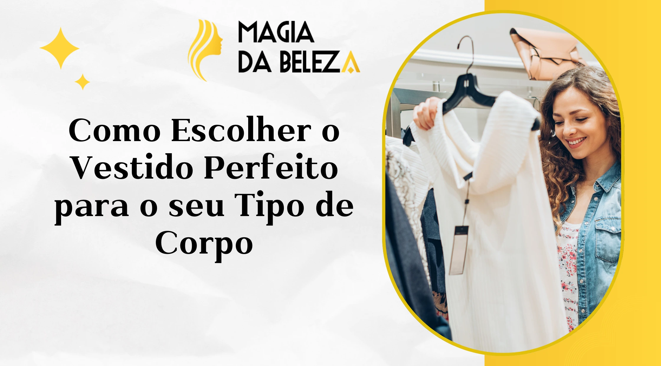 Como Escolher o Vestido Perfeito para o seu Tipo de Corpo