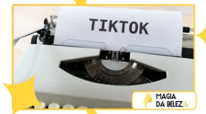 Tendências de beleza em redes sociais e TikTok